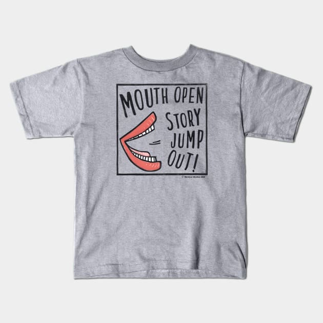 SGKS Mouth Open Story Jump Out Kids T-Shirt by Wardour Studios